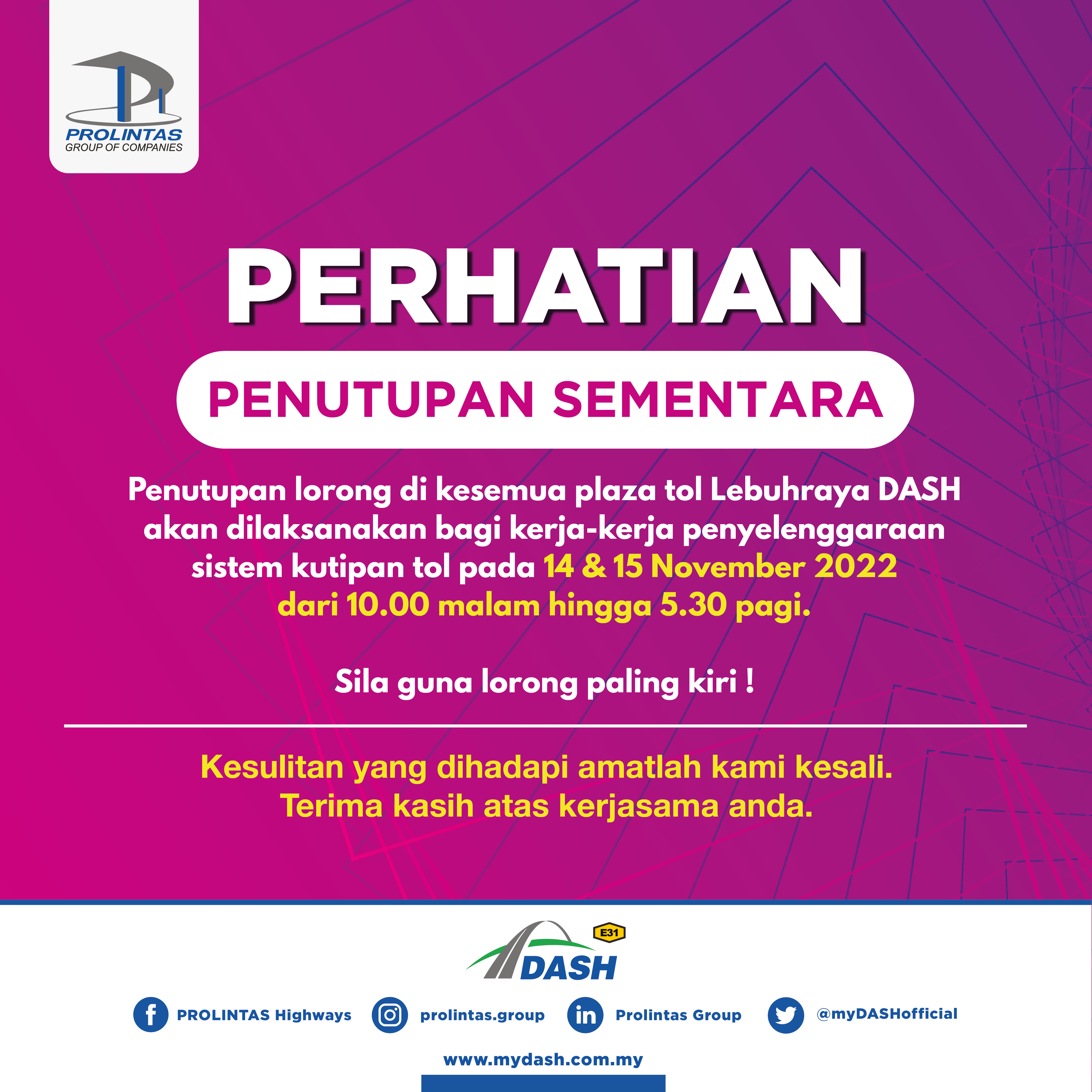 Penutupan sementara lorong di kesemua plaza tol Lebuhraya DASH pada 14 & 15 November 2022